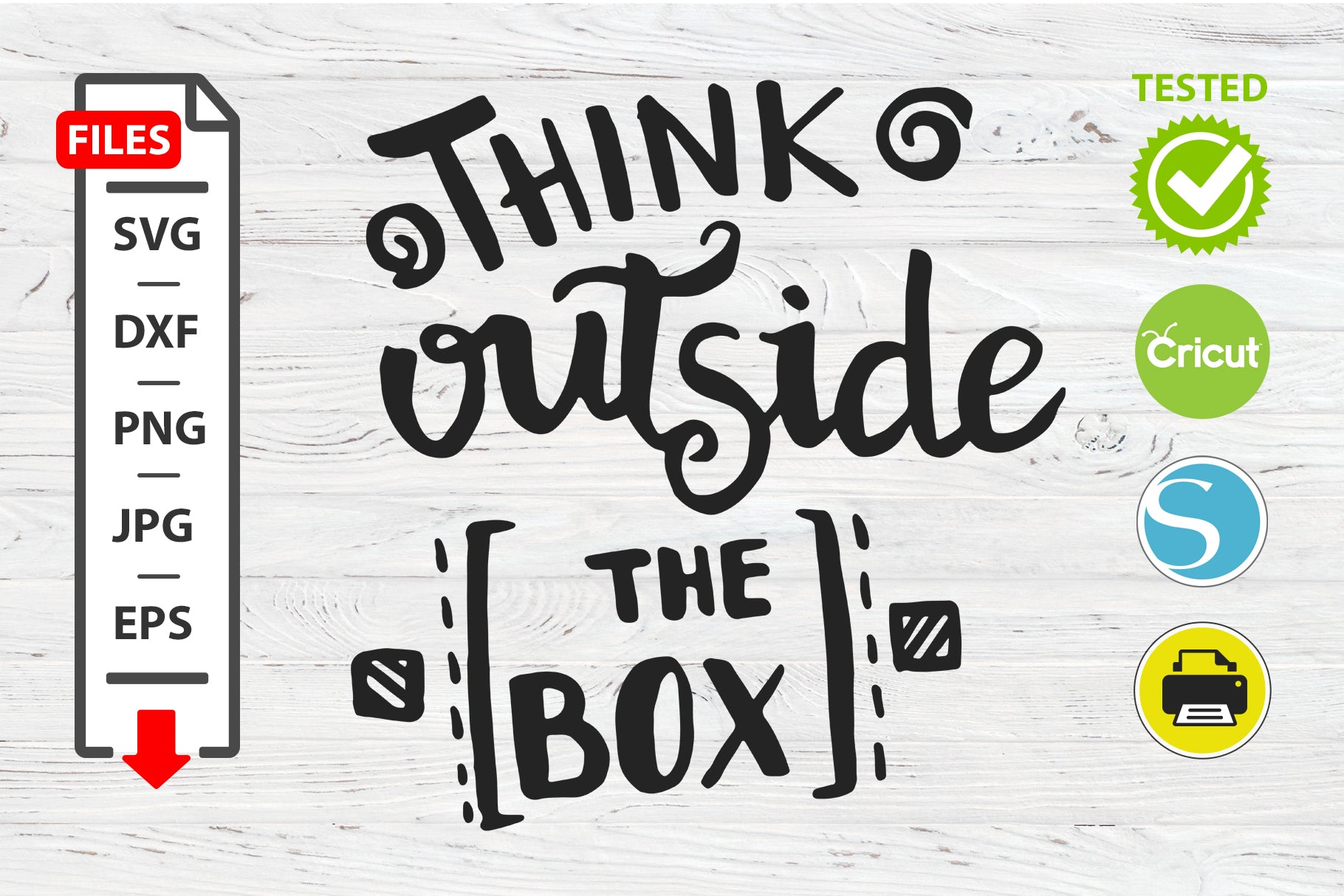 Think outside the box motivational quote SVG Cricut Silhouette design