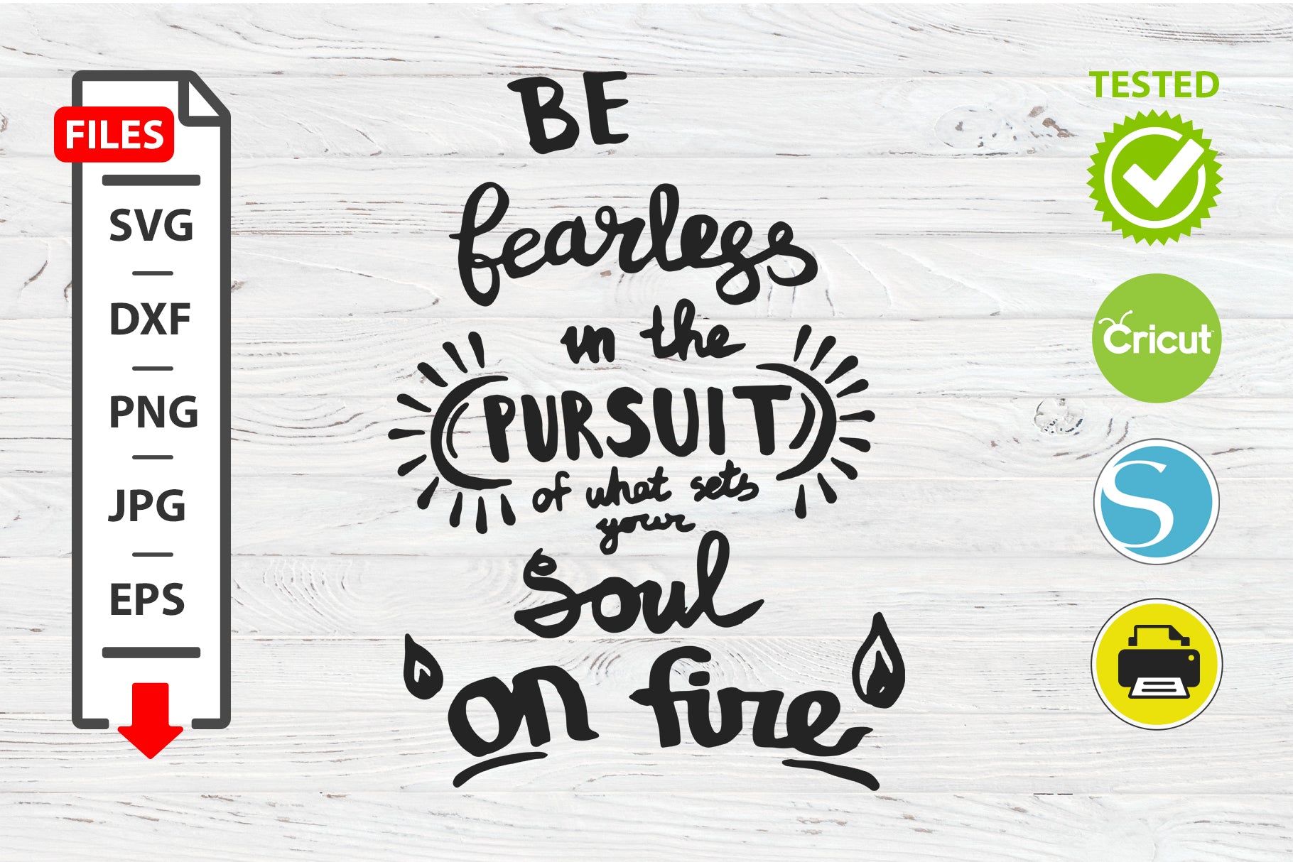 The soul on fire motivational quote SVG Cricut Silhouette design