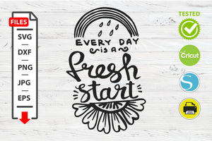 Fresh start motivational quote SVG Cricut Silhouette design