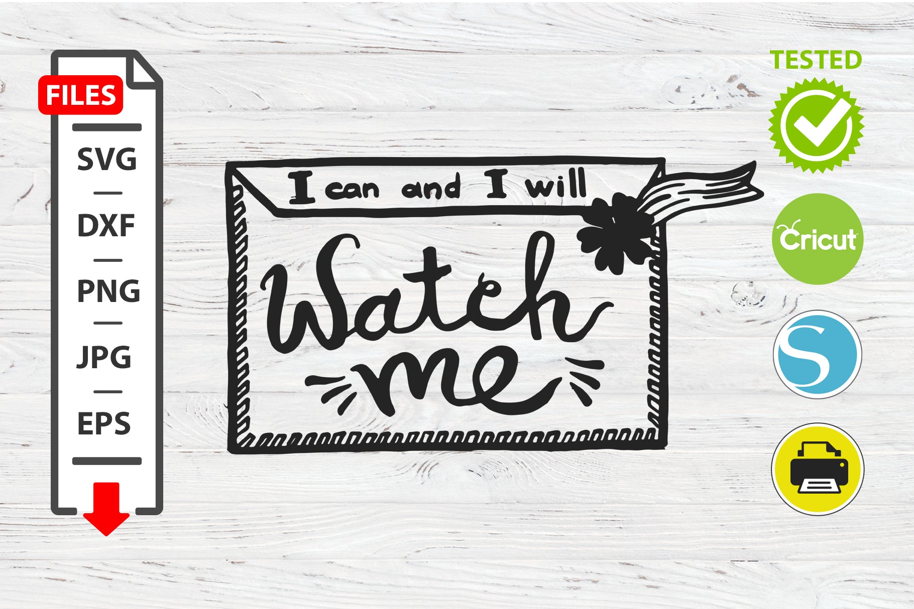 I can and I will watch motivational quote SVG Cricut Silhouette design